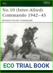 No.10 (Inter-Allied) Commando 1942–45 Britain’s Secret Commando