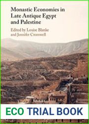 Monastic Economies in Late Antique Egypt and Palestine - BOOKS - HISTORY