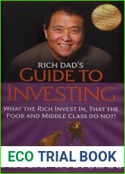 Rich Dad|s Guide to Investing What the Rich Invest in, That the Poor and the Middle Class Do Not!