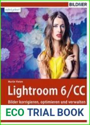 Lightroom 6 und CC - Bilder korrigieren, optimieren, verwalten