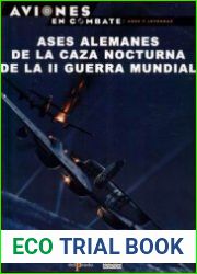 Ases Alemanes de la Caza Nocturna de la II Guerra Mundial (Aviones en Combate. Ases y Leyendas №11)