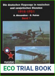 Die Deutschen Flugzeuge in Russischen und Sowjetischen Diensten 1914-1951 (Band 1)