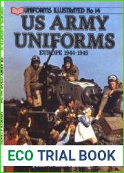 US Army Uniforms Europe 1944-1945 (Uniforms Illustrated 14)