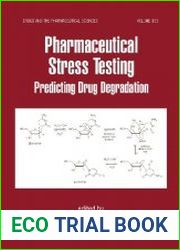 Pharmaceutical Stress Testing Predicting Drug Degradation
