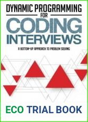 Dynamic Programming for Coding Interviews A Bottom-Up approach to problem solving