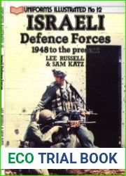 Israeli Defence Forces 1948 to the Present (Uniforms Illustrated 12)
