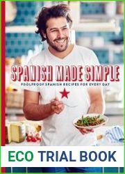 Spanish Made Simple Foolproof Spanish Recipes for Every Day