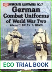 German Combat Uniforms in World War Two Volume II (Uniforms Illustrated 7)