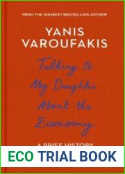 Talking to My Daughter About the Economy A Brief History of Capitalism