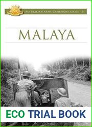 Malaya 1942 1941-42 (Australian Army Campaigns Series Book 5)
