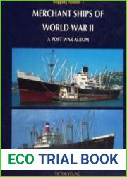 Merchant Ships of World War II A Post War Album