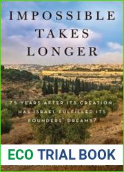 Impossible Takes Longer 75 Years After Its Creation, Has Israel Fulfilled Its Founders| Dreams?