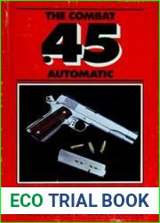 The Combat .45 Automatic