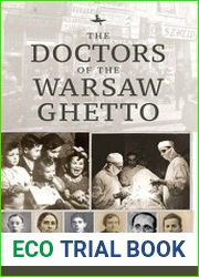 The Doctors of the Warsaw Ghetto - BOOKS - MILITARY HISTORY
