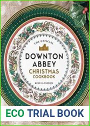 The Official Downton Abbey Christmas Cookbook (Downton Abbey Cookery)