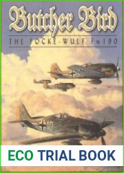 Butcher Bird The Focke-Wulf Fw 190