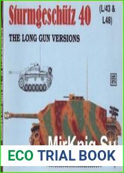 Sturmgeschutz 40 (L/43 & L48) The Long Gun Versions (Schiffer Military History №33)