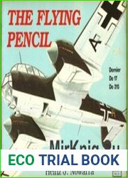 The Flying Pencil Dornier Do-17 Do-215 (Schiffer Military History №25)