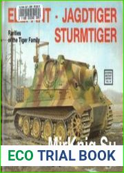 Elefant, Jagdtiger, Sturmtiger Rarities of the Tiger Family