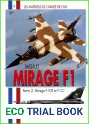 Dassault Mirage F1 Tome 2 Mirage F1CR et F1CT (Les Materiels de L’Armee de L’Air №06)