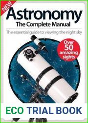 Astronomy The Complete Manual