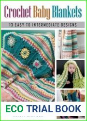 Crochet Baby Blankets 13 Easy to Intermediate Designs