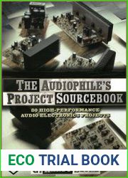 The Audiophile’s Project Sourcebook 80 High-Performance Audio Electronics Projects