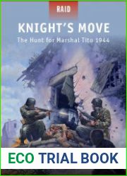 Knight’s Move The Hunt for Marshal Tito 1944