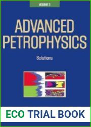 Advanced Petrophysics Volume 3