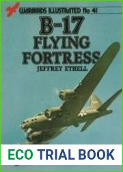 B-17 Flying Fortress (Warbirds Illustrated 41)