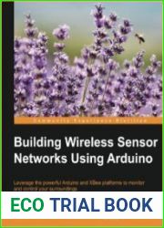 Building Wireless Sensor Networks Using Arduino