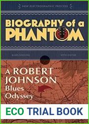 Biography of a Phantom A Robert Johnson Blues Odyssey