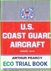 U.S. Coast Guard Aircraft since 1916