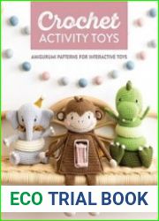 Crochet Activity Toys Amigurumi patterns for interactive toys