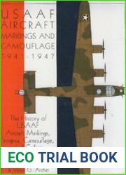 US Army Air Forces Aircraft Markings and Camouflage 1941-1947 The History of USAAF Aircraft Markings, Insignia, Camouflage, and Colors