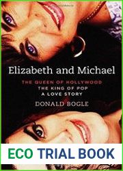 Elizabeth and Michael The Queen of Hollywood and the King of Pop-A Love Story
