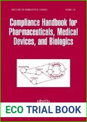 Compliance Handbook for Pharmaceuticals, Medical Devices, and Biologics