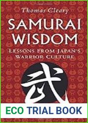 Samurai Wisdom Lessons from Japan|s Warrior Culture