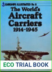 World|s Aircraft Carriers, 1914-45
