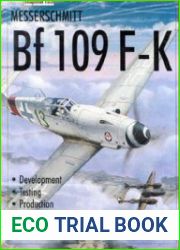Messerschmitt Bf 109 F-K Development, Testing, Production