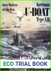 Grey Wolves of the Sea German U-Boat Type VII