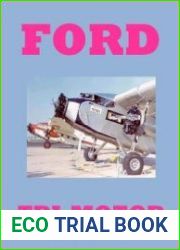 The Ford Tri-Motor 1926-1992