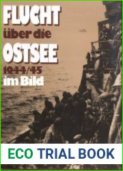 Flucht uber die Ostsee 1944/45 im Bild