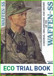 Uniforms, Organization and History of the Waffen-SS Volume 3