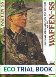 Uniforms, Organization and History of the Waffen-SS Volume 2