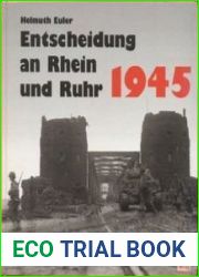 Entscheidung an Rhein und Ruhr 1945