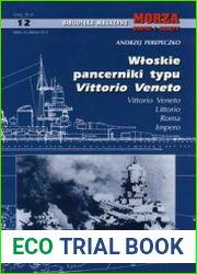 Wloskie Pancerniki typu Vittorio Veneto (Biblioteka Morze Statki i Okrety 12)