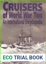 Cruisers of World War Two An International Encyclopedia