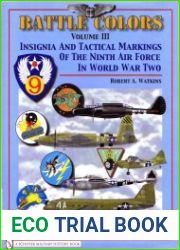 Battle Colors Volume III Insignia and Tactial Markings Of The Ninth Air Force In World War Two