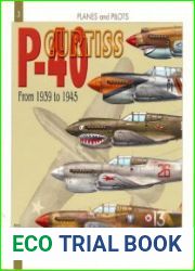 The Curtiss P-40 From 1939 to 1945
